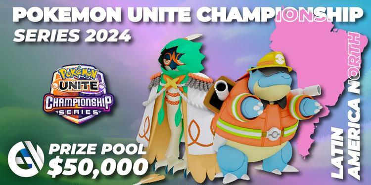 Pokemon UNITE Championship Series 2024 - Latin America North Championship
